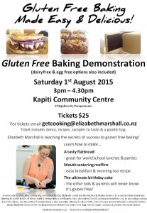 Flier for Elizabeth Marshall's Gluten Free Baking Demo at Kapiti Community Centre Sat 1 August 3pm-4.30pm $25 email getcooking@elizabethmarshall.co.nz to book.
